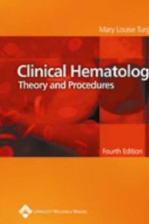 Cover Art for 9780781750073, Clinical Hematology by Mary Louise Turgeon