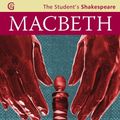 Cover Art for 9781842058701, Student's Shakespeare Macbeth (The Student's Shakespeare) by William Shakespeare