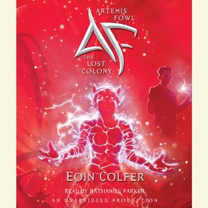 Cover Art for 9780739350140, Artemis Fowl 5: The Lost Colony by Eoin Colfer