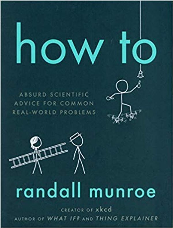 Cover Art for B07ZCC391Y, By[Randall Munroe] How To Paperback by 