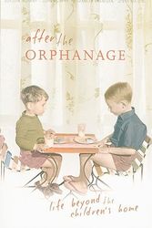 Cover Art for 9781921410901, After the Orphanage by Suellen Murray, John Murphy, Elizabeth Branigan, Jenny Malone