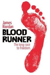 Cover Art for 9781845079345, Blood Runner by James Riordan