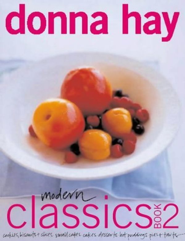 Cover Art for 8601417545065, Modern Classics: Book 2: Written by Donna Hay, 2003 Edition, Publisher: Fourth Estate [Paperback] by Donna Hay