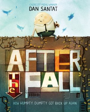 Cover Art for 9781783446353, After the Fall by Dan Santat