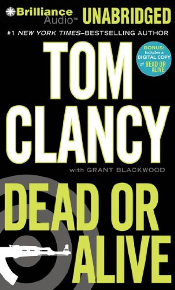 Cover Art for 9781455800438, Dead or Alive by Tom Clancy