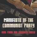 Cover Art for 9781781393765, Manifesto Of The Communist Party - The Communist Manifesto by Karl Marx