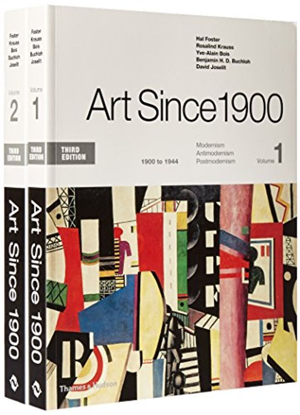 Cover Art for 9780500293287, Art Since 1900Volume 1: 1900 to 1944; Volume 2: 1945 to the P... by Hal Foster