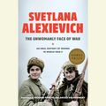 Cover Art for 9781524708481, The Unwomanly Face of War by Svetlana Alexievich