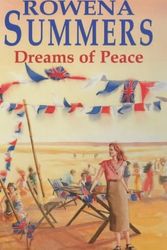 Cover Art for 9780727858399, Dreams of Peace by Rowena Summers