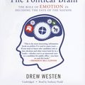 Cover Art for 9781433208928, The Political Brain by Drew Westen