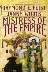 Cover Art for 9780586203798, Mistress of the Empire by Raymond E. Feist, Janny Wurts