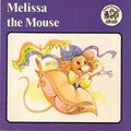 Cover Art for 9780824989828, Melissa the Mouse by Alice P. Miller