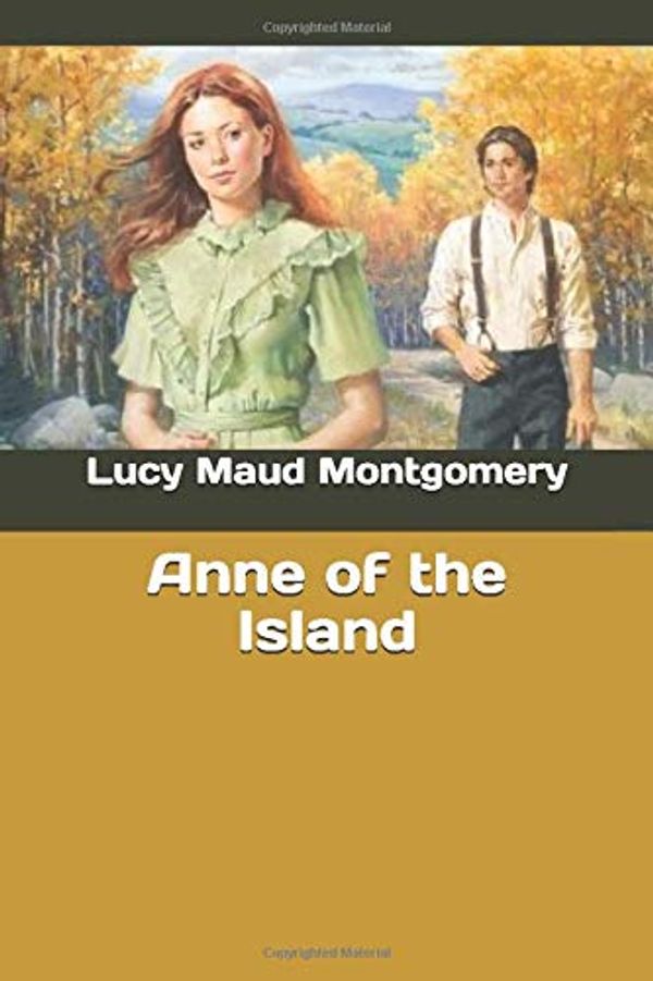 Cover Art for 9781657194052, Anne of the Island by Lucy Maud Montgomery