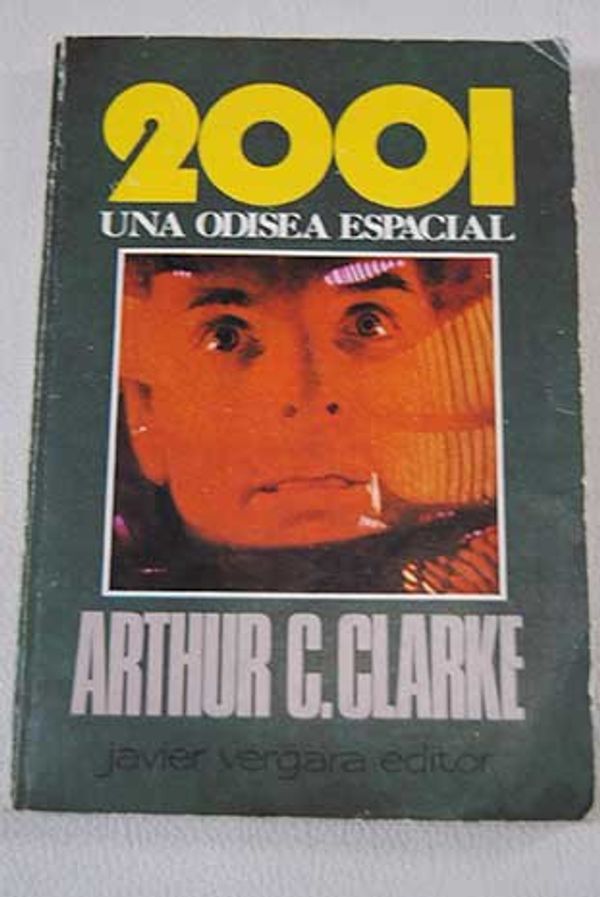 Cover Art for 9788434580923, Una odisea espacial 2001 by Arthur C. Clarke