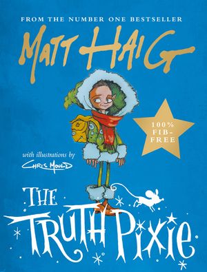 Cover Art for 9781786894328, The Truth Pixie by Matt Haig