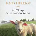 Cover Art for B01B5IH99K, All Things Wise and Wonderful by James Herriot