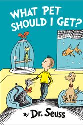 Cover Art for 9780008170783, What Pet Should I Get? by Dr. Seuss