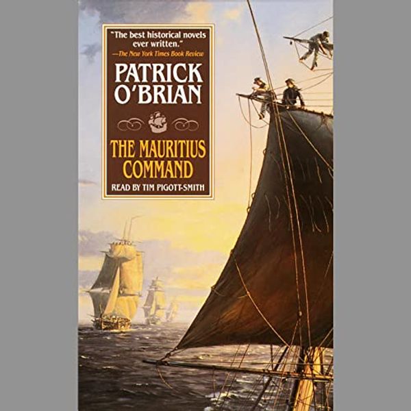Cover Art for B00005475R, The Mauritius Command: Aubrey/Maturin Series, Book 4 by Patrick O'Brian