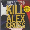Cover Art for 9781611132168, Kill Alex Cross by James Patterson