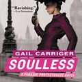 Cover Art for 9780316071659, Soulless by Gail Carriger