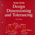 Cover Art for 9781566370684, Design Dimensioning and Tolerancing (Study Guide) by Bruce A. Wilson