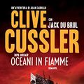 Cover Art for B073XN4HGJ, Oceani in fiamme: Oregon Files - Le avventure del capitano Juan Cabrillo (Gli Oregon Files) (Italian Edition) by Du Brul, Jack