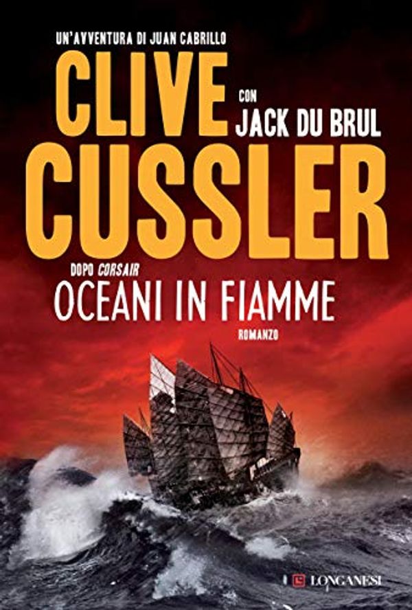 Cover Art for B073XN4HGJ, Oceani in fiamme: Oregon Files - Le avventure del capitano Juan Cabrillo (Gli Oregon Files) (Italian Edition) by Du Brul, Jack