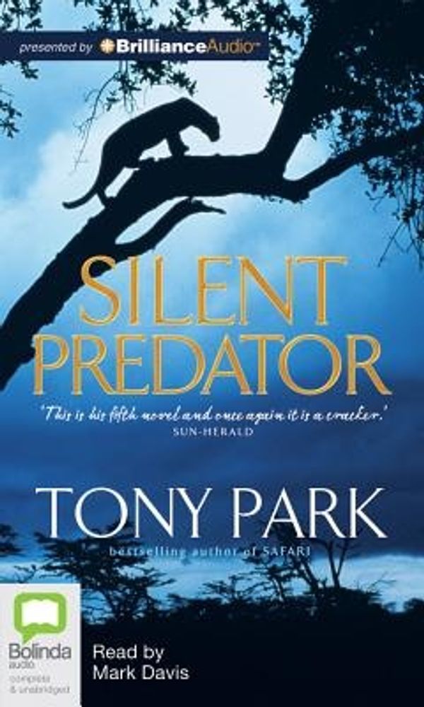 Cover Art for 9781743108444, Silent Predator by Tony Park