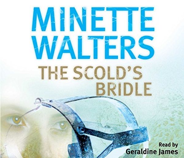 Cover Art for 9781405004985, The Scold's Bridle by Minette Walters