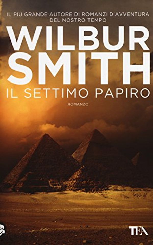 Cover Art for 9788850240791, Il settimo papiro by Wilbur Smith