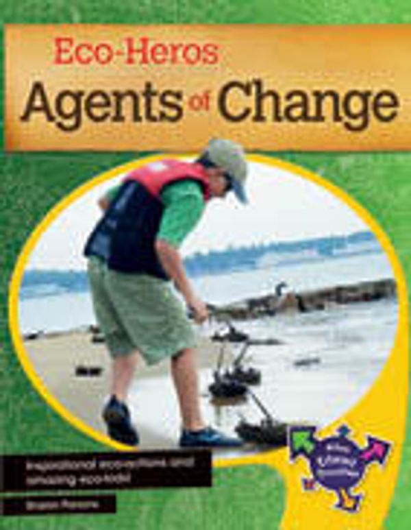 Cover Art for 9780170217392, Eco-Heroes, Agents of Change by Sharon Parsons