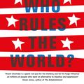 Cover Art for 9780241189443, Who Rules the World? by Noam Chomsky
