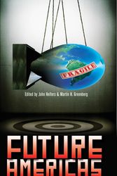 Cover Art for 9780756405083, Future Americas by John Helfers, Martin Harry Greenberg