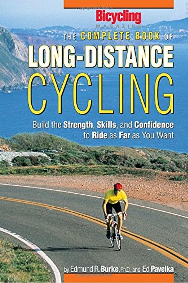 Cover Art for 9781579541996, Complete Book of Long-Distance Cycling by Edmund R. Burke