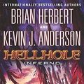 Cover Art for 9780765322715, Hellhole Inferno (Hellhole Trilogy) by Brian Herbert