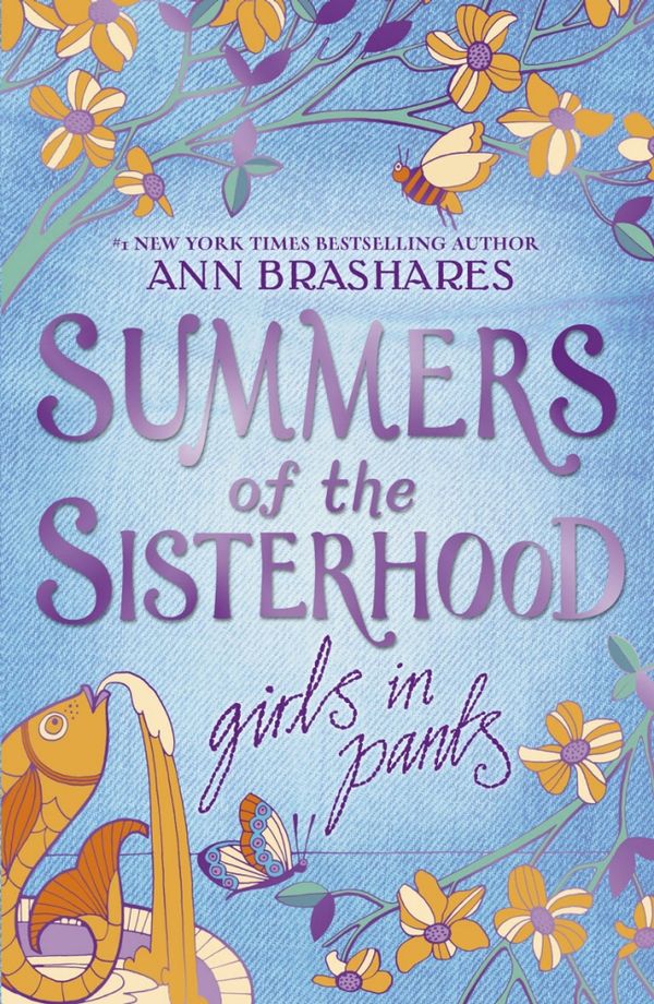 Cover Art for 9781409097228, Summers of the Sisterhood: Girls in Pants by Ann Brashares