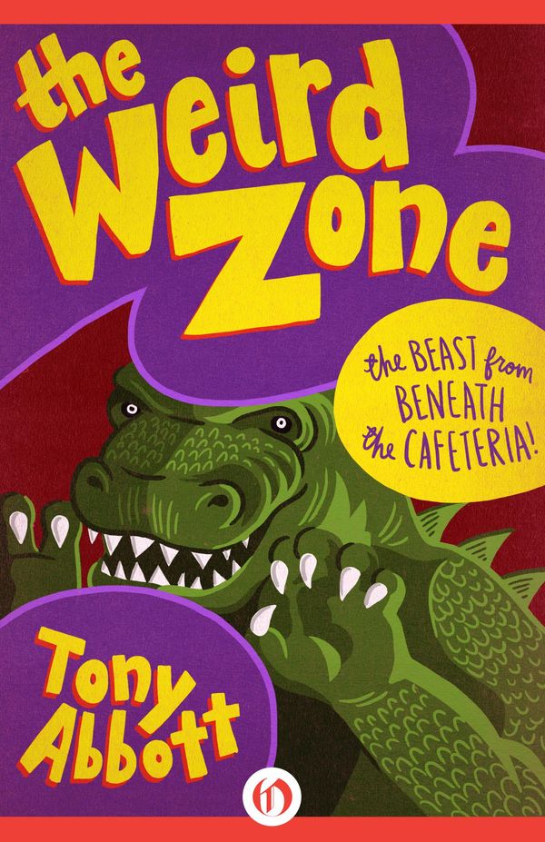 Cover Art for 9781480486539, The Beast from Beneath the Cafeteria! by Tony Abbott