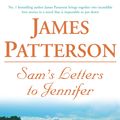Cover Art for 9780755305742, Sam's Letters to Jennifer by James Patterson