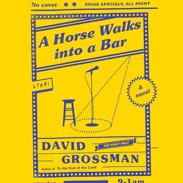 Cover Art for 9781681684383, A Horse Walks Into a Bar by David Grossman