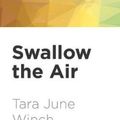 Cover Art for 9781713519218, Swallow the Air by Tara June Winch
