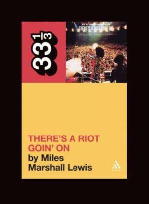 Cover Art for 9780826417442, Sly and the Family Stone's There's a Riot Goin' on by Miles Marshall Lewis