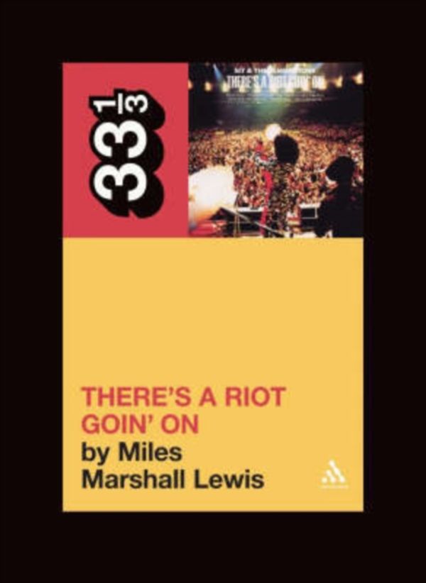Cover Art for 9780826417442, Sly and the Family Stone's There's a Riot Goin' on by Miles Marshall Lewis