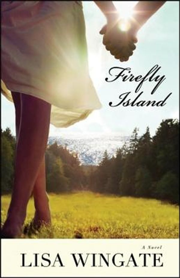 Cover Art for 9780764208232, Firefly Island by Lisa Wingate