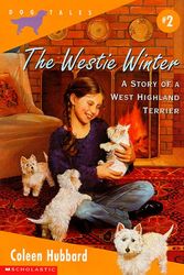 Cover Art for 9780590189767, The Westie Winter by Coleen Hubbard