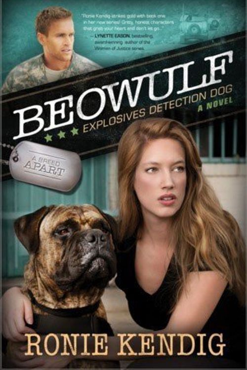 Cover Art for 9781629530178, BEOWULF: EXPLOSIVES DETECTION DOG by Ronie Kendig