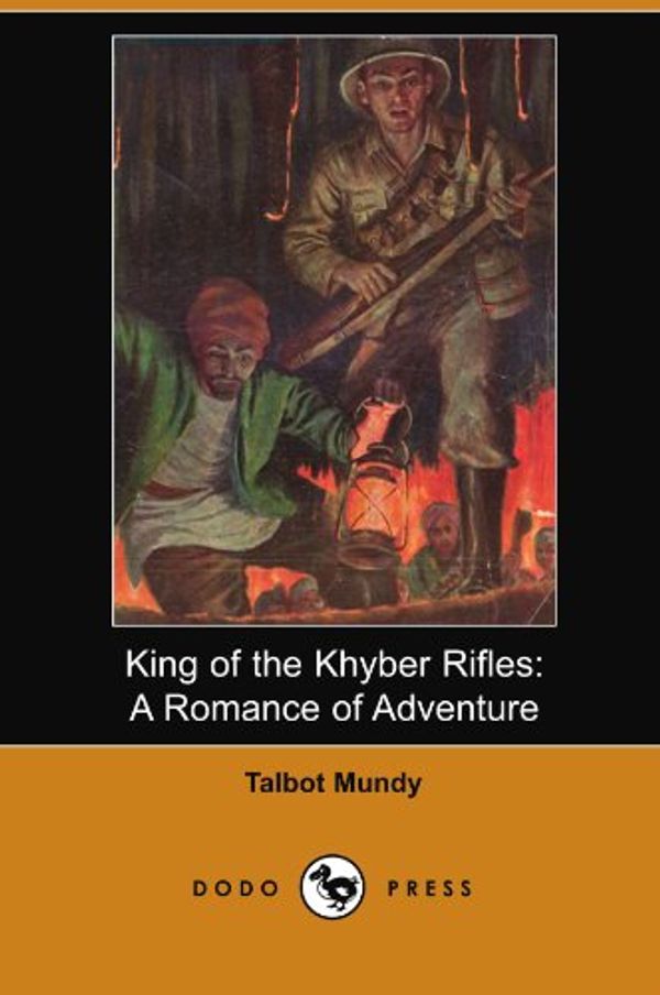 Cover Art for 9781406557367, King of the Khyber Rifles by Talbot Mundy