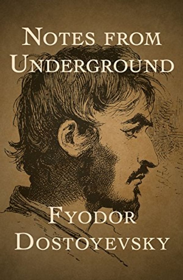 Cover Art for B00QR7HWJM, Notes from Underground by Fyodor Dostoyevsky