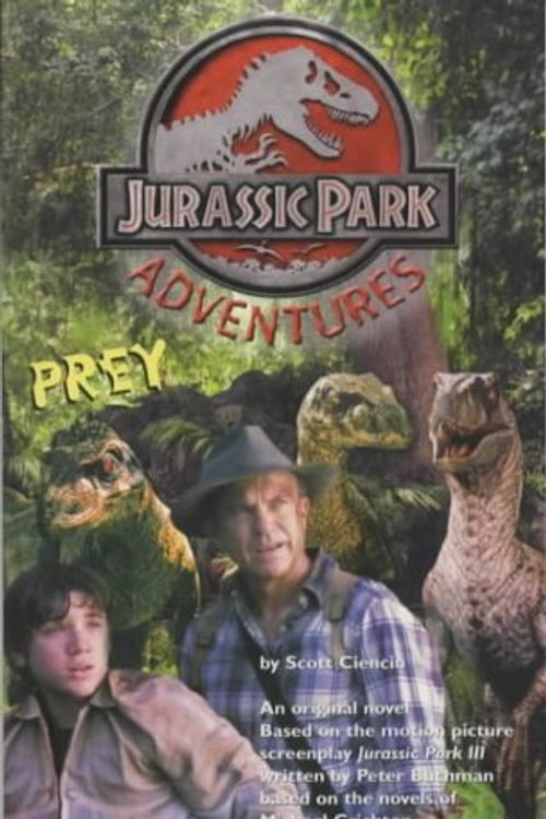 Cover Art for 9780752219790, Prey ( " Jurassic Park " Adventures) by Scott Ciencin