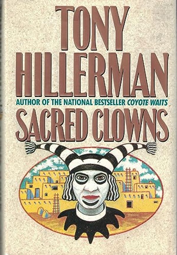 Cover Art for 9780060167677, Sacred Clowns by Tony Hillerman