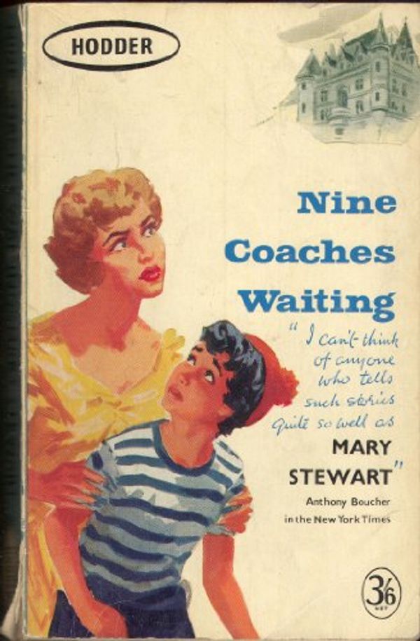 Cover Art for B000UZXCBY, Nine Coaches Waiting by Mary Stewart